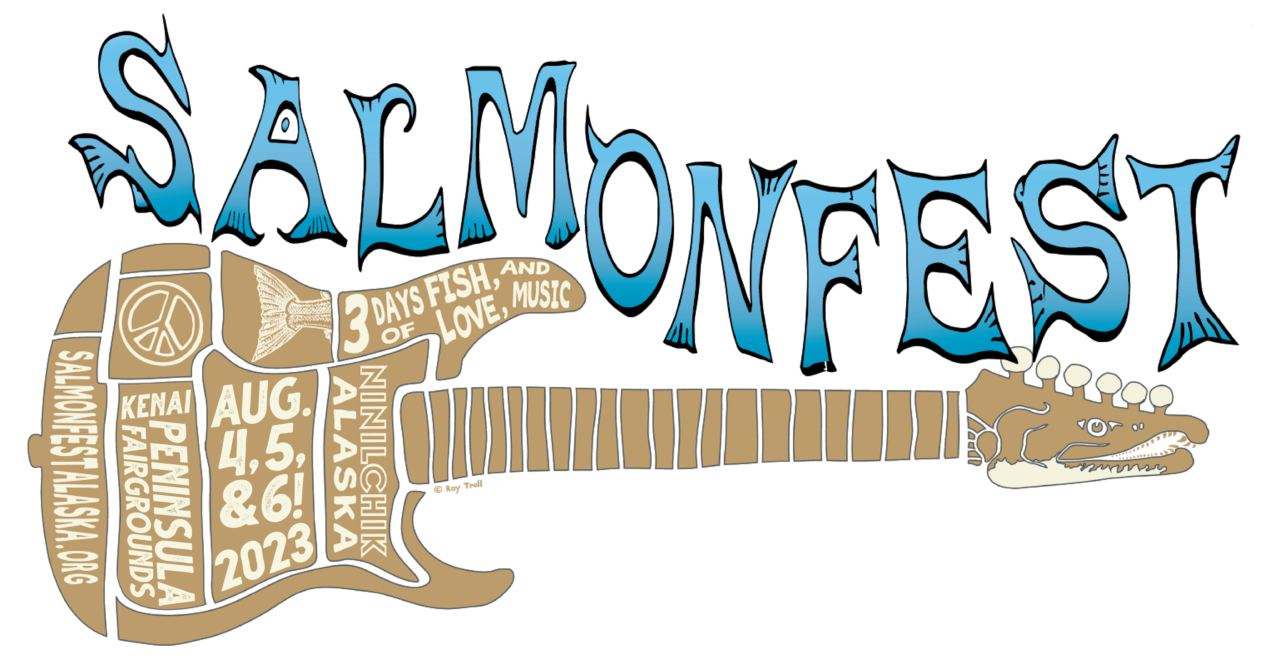 Salmonfest 2024 August 2nd 4th Alaska Music Festival Ninilchik